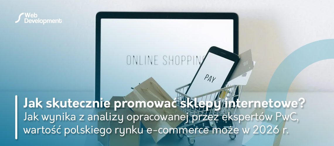 Jak skutecznie promować sklepy internetowe?