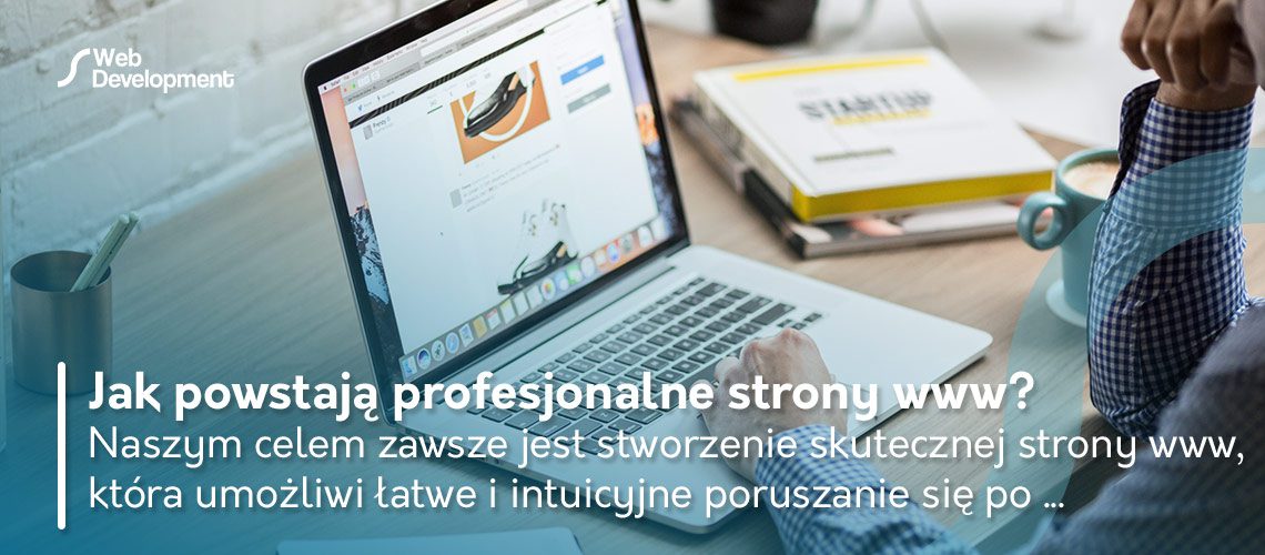 Jak powstają profesjonalne strony internetowe?