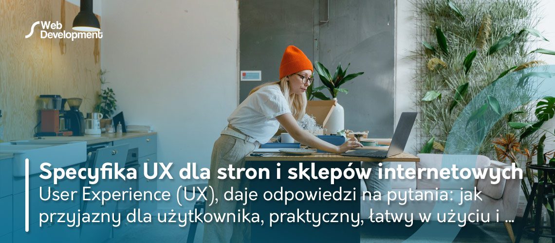 Specyfika projektowania UX, dla stron i sklepów internetowych